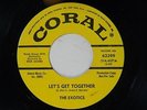 The Exotics dj 45 LET'S GET TOGETHER / SAD SAD SONG   Coral M- soul