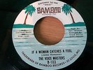 VOICE MASTERS - YOU'VE HURT ME BABY/ IF A WOMAN CATCHES A FOOL ...BAMBOO  LISTEN