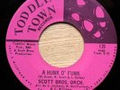 SCOTT BROS- HUNK O' FUNK soul funk 45 7