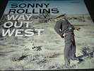 SONNY ROLLINS Way Out West (LP)