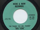 Rare Psych/Funk 45 - Big Tom - No Thank You Mr. Pusher - Here & Now # 100 - M-
