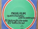 MIGUEL FELIPE Pé na Estrada Jorge Ben BRAZIL PSYCH SOUL SAMBA BRAZIL 7