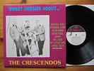 The Crescendos Sweet dreams about USA '91 VG++/M-   plays perfect Vinyl LP clean