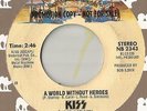 45 Promo KISS A World Without Heroes NEAR MINT