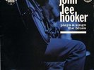 JOHN LEE HOOKER plays and sings the blues CH-9199 uk chess reissue LP PS EX/EX