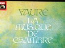 EMI C165 16331 FAURE Complete Chamber Music Collard Dumay Parennin Debost NM 6LP