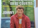 EP 45T JOHNNY HALLYDAY // CHEVEUX LONGS ET IDÉES COURTES // NM // Superbe Etat
