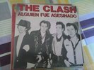 CLASH THE . ALGUIEN FUE ASESINADO (SOMEBODY GOT MURDERED). RARE 7 INCH VINYL
