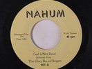 rare Black Gospel 45 GLORY BOUND SINGERS god is not dead NAHUM Listen