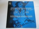 LEROY CARR - BLUES BEFORE SUNRISE - UK ISSUE - EXCELLENT