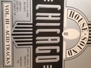 VARIOUS - THE HOUSE SOUND OF CHICAGO VOL 3 ACID TRACKS ( FFRR ) ORIG PRESS ALBUM