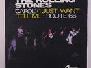 ROLLING STONES: Carol / I Just Wanna Make Love To You / Tell Me / Route 66 45 (