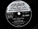 CLASSIC RICKY NELSON 78 POOR LITTLE FOOL /DONT LEAVE ME THIS WAY LON HLP 8670 E-