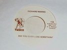 RICHARD MARKS - TUSKA 112 - NEVER SATISFIED & DID YOU EVER LOOSE SOMETHING
