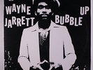 WAYNE JARRETT: Bubble Up LP (UK, reissue, corner bend, slight cover wear) Regga