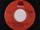 JOHNNY HAMMOND: Los Conquistadores Chocolates / Mono 45 (dj) rare Soul