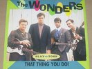 The Wonders - That Thing You Do  - Promo Only Picture Sleeve & 45 - Playtone