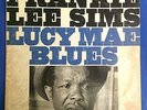 FRANKIE LEE SIMS LP Lucy Mae Blues (EX)