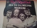 Shuffles, The ?– Cha-La-La, I Need You / Madeleine (Dutch Press 1969) RAR