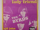 BYRDS: Lady Friend / Old John Robertson 45 (Netherlands, PS) rare Rock & Pop