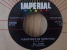 BILL ALLEN - PLEASE GIVE ME SOMETHING -ORIGINAL USA 45  ROCKABILLY N MINT  COND