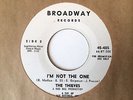 rare soul 45 THE THIEVES on BROADWAY Why Did You Do It To Me/I'm Not The One