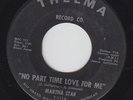 MARTHA STAR No Part Time Love For Me 45 on Thelma northern soul HEAR