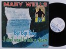 MARY WELLS Bye Bye Baby/I Don't Want To Take A Chance MOTOWN LP VG++/NM
