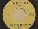 SYL JOHNSON-COME ON SOCK IT TO ME /TRY ME - WHITE LABEL PROMO-FUNK 45 on Twiligh