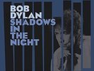 BOB DYLAN - SHADOWS IN THE NIGHT (180GM) NEW VINYL