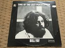 BILL FAY - TIME OF THE LAST PERSECUTION LP (RARE - RED/WHITE DERAM LABEL)