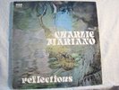 33  FINLAND IMPORT - CHARLIE MARIANO - REFLECTIONS - NM  - ORIGINAL  ISSUE