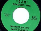 Paula Durante Northern Soul 45 Record GJM Without My Guy If He Were Mine HEAR IT