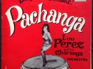 LOU PEREZ & his CHARANGA ORCHESTRA Bon Bon De Chocolate Pachanga LP RARE Ajay  