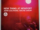 JOHN COLTRANE/ARCHIE SHEPP - NEW THING AT NEWPORT - IMPULSE/TOSHIBA-EMI - FOC