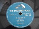 ELVIS PRESLEY MY BABY LEFT ME UK PRESS 78 RPM HMV RECORDS POP.235