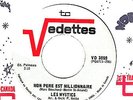CANADA 1960s FRENCH QUEBEC ROCK 45 RPM LES MYSTICS : MON PERE EST MILLIONNAIRE