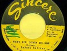 LASAWN COLLINS  What You Gonna Do Now b/w Girl Chooses The Boy