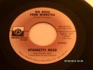 SPAGHETTI HEAD: Funky Axe / Big Noise From Winnetka 45 (v. close to M-) rare Fu