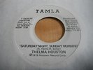THELMA HOUSTON - SATURDAY NIGHT, SUNDAY MORNING - TAMLA W/DEMO