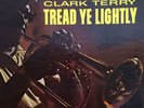 CLARK TERRY - TREAD YE LIGHTY - CAMEO '63 ORG RARE M-/VG++