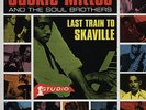 Jackie Mittoo And The Soul Brothers - Last train to skaville Vinyl EU 2LP