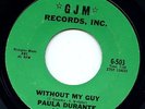 Paula Durante Northern Soul 45 Record GJM Without My Guy If He Were Mine HEAR IT