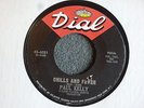 Paul Kelly Chills and Fever / Only Your Love Dial 4021 VG+ Northern Soul