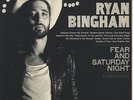 Ryan Bingham - Fear and Saturday Night