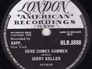 1959 UK #1 JERRY KELLER 78 HERE COMES SUMMER / TIME HAS A WAY  LONDON HLR8890 EX