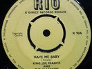 RIO '66 - King Joe Francis - HAVE ME BABY / EVERYBODYS