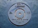  THE ONYX YOU'VE GOTTA BE ME PSYCH FREAKBEAT 1968  PYE UK 7