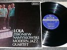 SKL 4644 - ZBIGNIEW NAMYSLOWSKI MODERN JAZZ QUARTET - LOLA - N/M STEREO COPY