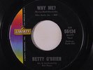 BETTY O'BRIEN: Why Me? / Money Honey 45 Oldies